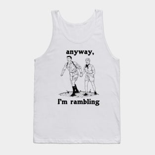 Anyway, I'm Rambling Tank Top